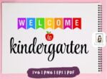 Welcome to kindergarten board svg and printable png pdf