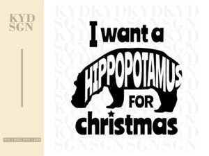 i want a hippopotamus for christmas svg