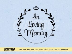 in loving memory svg cut files clipart