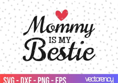 Mommy is my bestie