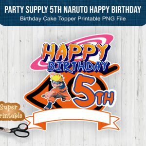 Party Supply 5th Naruto Happy Birthday Cake Topper Printable