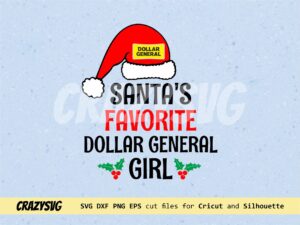 Santa's Favorite Dollar General Girl SVG PNG Dollar General PNG file