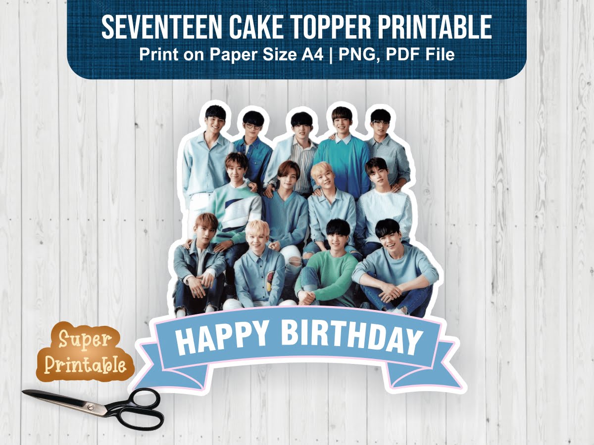Seventeen Cake Topper Printable Seventeen Birthday PNG
