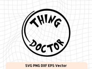 Thing Doctor Thing NP SVG FILE
