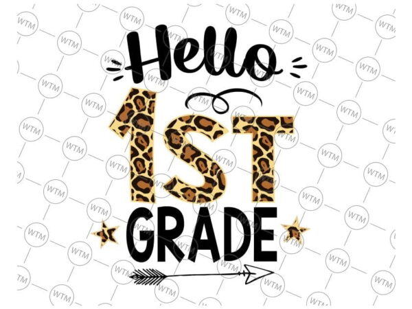VC WTM CV BTS1061 1 Vectorency Hello 1st Grade Leopard Png, Back To School Girl Png, PNG Print File, First Grade Sublimation, Back to School