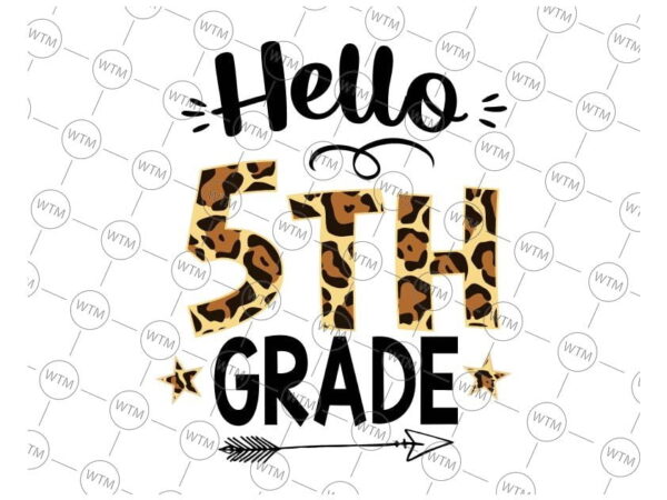 VC WTM CV BTS1061 5 Vectorency Hello 5th Grade, Fifth Grade, First Day Of School, Leopard, Sublimation Design Digital Download PNG