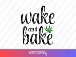 wake and bake svg file
