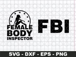 FBI Female Body Inspector SVG