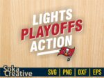 Lights Playoffs Action Tampa Bay Buccaneers Shirt Design, PNG, SVG and Vector