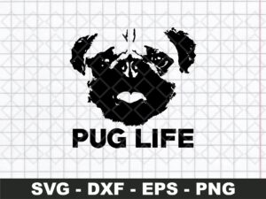 Pug Life Dog Puppy SVG