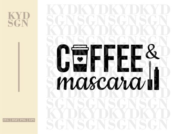 coffee and mascara svg Vectorency Coffee and Mascara