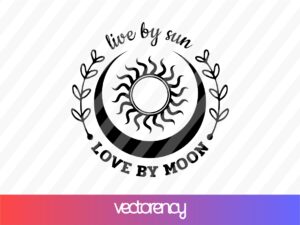 live by sun love by moon svg file