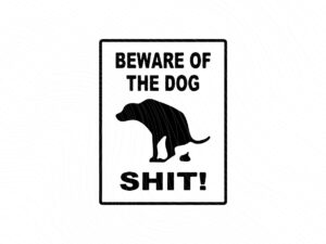 Beware of Dog Shit Sign SVG