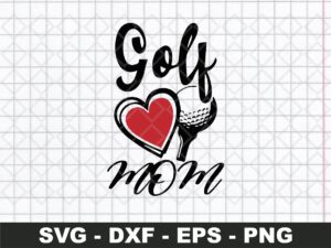 Golfer SVG cut file Golf love mom