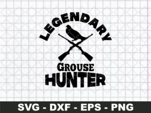 Legendary Hunting Grouse Hunting SVG