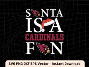 Santa Is A Arizona Cardinals Fan SVG PNG Christmas Gift for Fans NFL