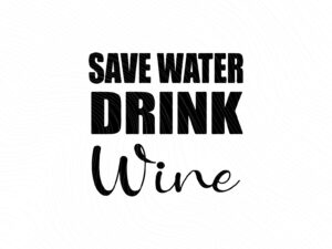 Save Water Drink Wine JPG