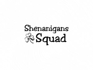 Shenanigans Squad Shirt svg, St Patricks Day jpg