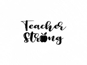 Teacher Strong SVG JPG