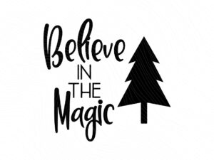Believe-in-the-Magic-SVG-Christmas-Magic