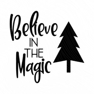 Believe-in-the-Magic-SVG-Christmas-Magic