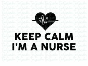 Best-Keep-Calm-I-am-A-Nurse-SVG