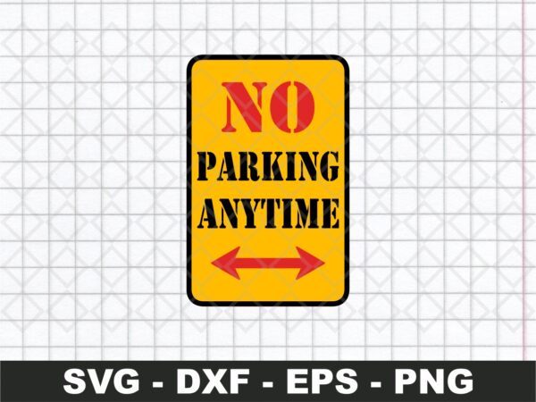 No-Parking-Anytime-SVG-Cut-File