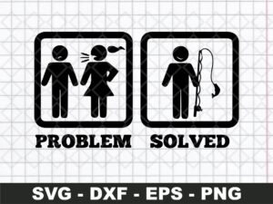 Problem-Solved-Funny-Fishing-Design-SVG-PNG-Vector