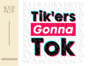Tik-ers-Gonna-Tok-Tiktok-Shirt-Design-SVG-PNG-EPS