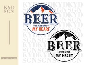 Beer-Never-Broke-My-Heart-Sublimation-Design-Include-SVG-EPS-DXF-PNG