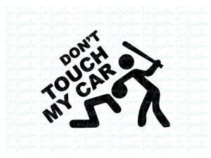Don-t-Touch-My-Car-SVG