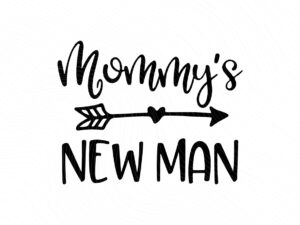 Mommy-s-New-Man-SVG