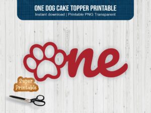 One-dog-cake-topper-printable