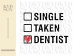 Valentine-Shirt-Design-for-Cricut-Single-Taken-Dentist-SVG