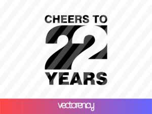 cheers-to-22-years-svg