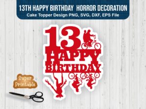 13th-Happy-Birthday-Cake-Topper-SVG-Horror-Decoration-Printable-PNG-EPS