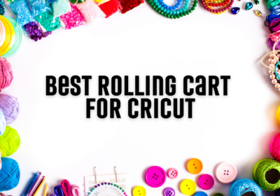 Best Rolling Cart for Cricut Vectorency