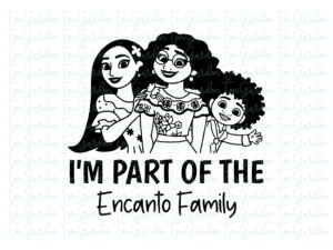 I-am-part-of-the-Encanto-family-Encanto-SVG-Mirabel-Isabela-and-Antonio-silhouette-outline