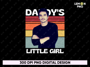 Pedro Pascal Daddy's Little Girl PNG - High Quality 300 dpi for Father's Day Personal Projects