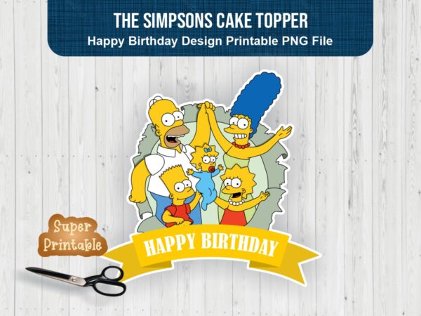 The Simpsons Cake Topper PNG, Happy Birthday Cake Topper Cartoon Printable