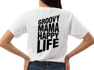 Groovy Mama, Happy Life SVG PNG