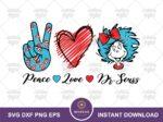 Peace Love Dr Seuss SVG, Miss Thing Svg Little Miss Thing Cricur, PNG