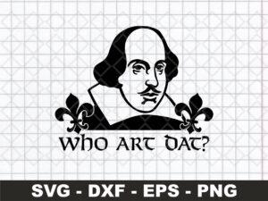 Who Art Dat New Orleans Saints Who Dat William Shakespeare SVG