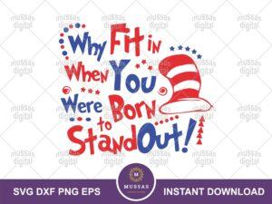 Why Fit In When You Were Born To Stand Out SVG