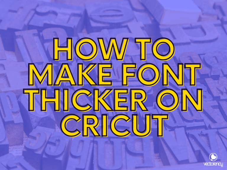 how to make font thicker on cricut