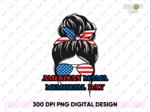 American Mama memorial day PNG Shirt