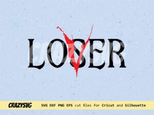 Loser Lover Svg