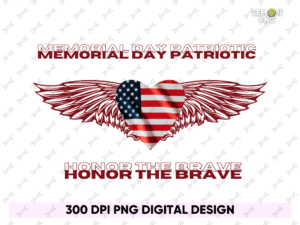 Memorial Day Patriotic Honor The Brave PNG File