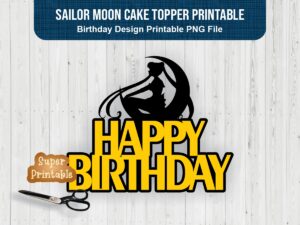 Sailor Moon Cake Topper Printable, Sailor Moon Birthday PNG SVG file