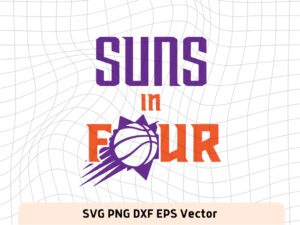 Suns In Four shirt Design Basketball Playoffs SVG